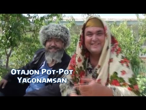 Otajon Pot-Pot — Yagonamsan | Отажон Пот-Пот — Ягонамсан