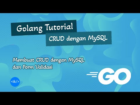 Golang CRUD with MySQL and Form Validation (Bahasa Indonesia)
