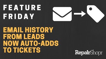 Feature Friday - Email history from Leads now auto-adds to Tickets