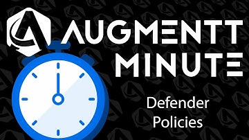 Augmentt Minute: Defender Policies