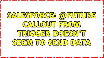 Salesforce: @future callout from trigger doesn