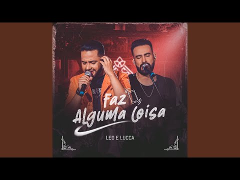 Faz Alguma Coisa (Ao Vivo)