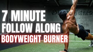 Follow Along 7 Minute Bodyweight Burner to Burn Fat &amp; Build Strength