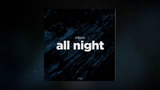 MBNN - All Night (Audio)