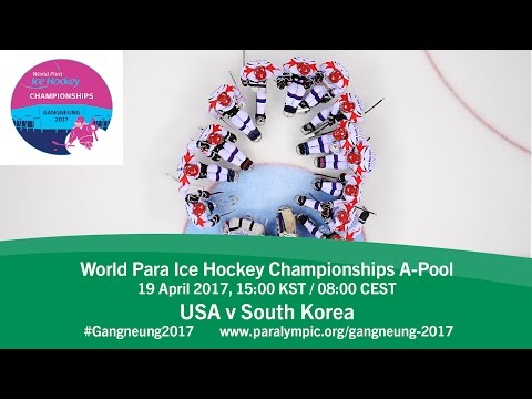 USA v South Korea | Prelim | 2017 World Para Ice Hockey Championships A-Pool, Gangneung