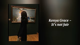 It’s not fair - Kenya Grace (Sped Up)