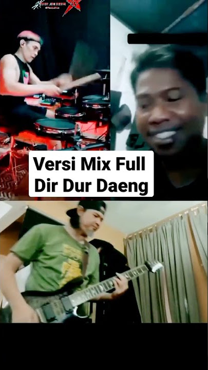 Dir Dur Daeng Versi Mix Full , Kolaborasi Musik Metal Rock   Dangdut