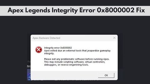How to Fix Apex Legends Integrity Error 0x8000002 | Easy Anti-Cheat Fix