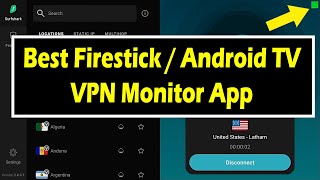 🔥Best Firestick / Android TV VPN Monitor App - Best VPNSafetyDot Alternative screenshot 4