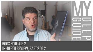 Boox Note Air 2: InDepth Review, Part 2 of 2