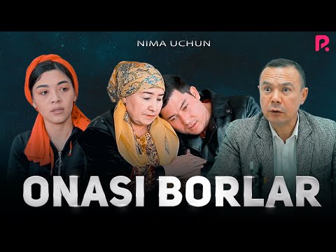 Otalar so'zi – Onasi borlar | Оталар сузи — Онаси борлар (Nima uchun?)