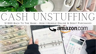 Cash Unstuffing | Placeholders & Condensing | $1800 Back to the Bank | How I Handle Online Shopping