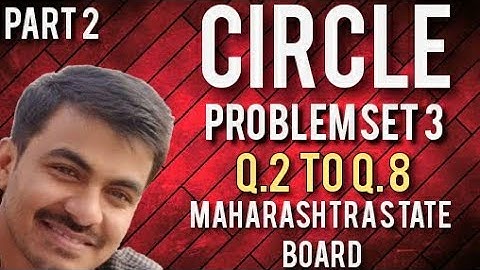 Problem Set 3 | Q.2 to Q.8 |Class 10th Maharashtra Board New Syllabus.