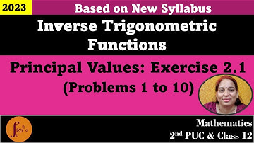 Class 12 Inverse Trigonometric Functions | Exercise 2.1 Question 1 to 10 | 2nd PUC