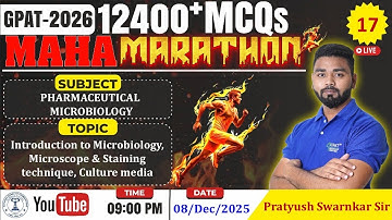 MAHA MARATHON- GPAT 2026 | Class-15 | Pharma. Microbiology: Intro. to micro, microscope, staining
