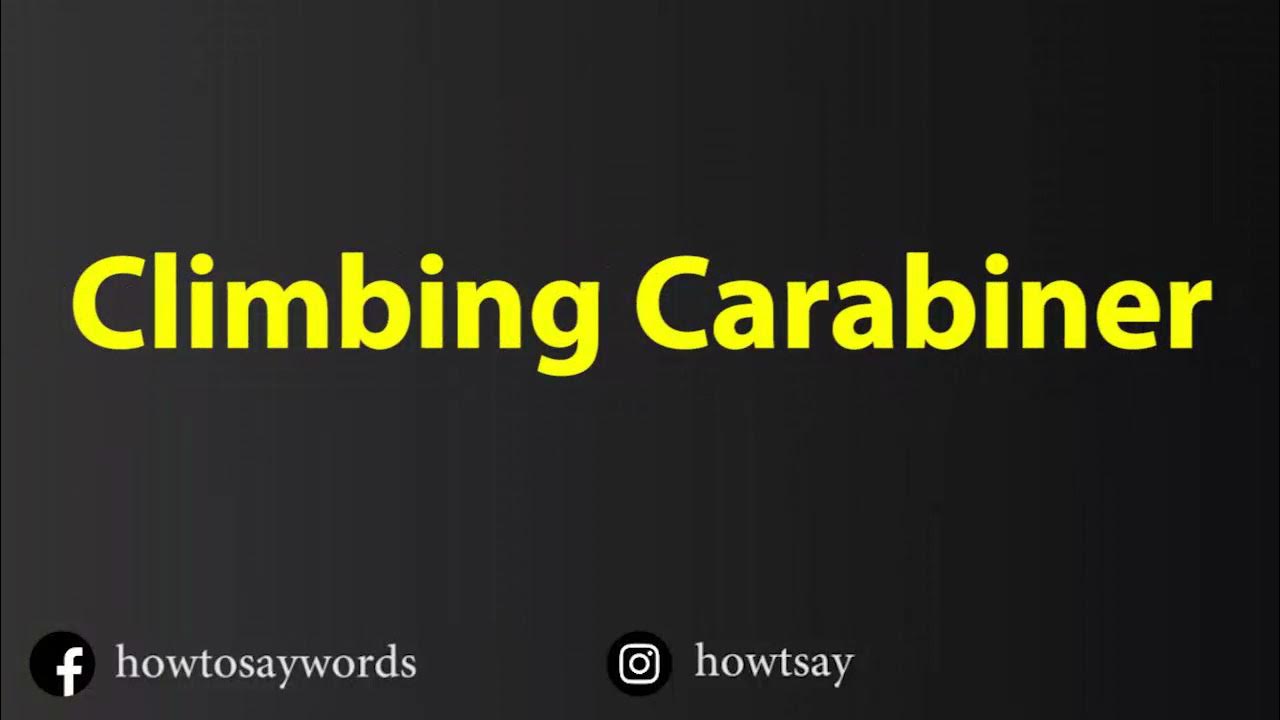 How To Pronounce Climbing Carabiner YouTube