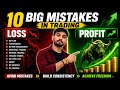 Why 90% Traders Lose Money? | 10 Trading Mistakes 😯😱