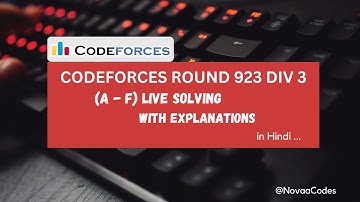 Codeforces Round 923 (Div. 3) (Live Solving A - F + Explanations)