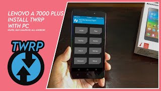 Pasang TWRP atau ROOT hp Lenovo a7000 PLUS lewat PC Atau Computer laptop Pasang TWRP atau ROOT hp Lenovo a7000 PLUS lewat PC Atau Computer laptop