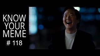 Hahahah fuck you, Mr Chow The Hangover Ken Jeong, KnowYourMeme #118