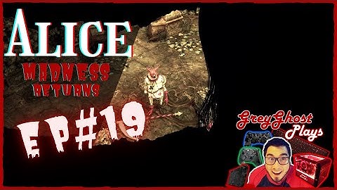 Alice: Madness Returns Playthrough No Commentary Ep #19