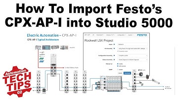 Demo: Import Festo CPX-AP-I into ControlLogix and Studio 5000