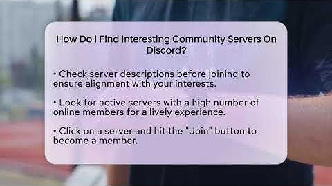 How Do I Find Interesting Community Servers On Discord? - Be App Savvy