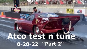 Atco Dragway tesr and tune  8-28-22 part 2