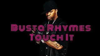 Busta Rhymes - Touch It (Deep Remix) Amg Showtime Tiktok Full Song ❤️