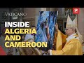 Inside Pope Leo's Africa Trip: Peace, Conflict, and Faith in Cameroon &amp; Algeria | EWTN Vaticano