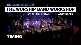 Worship Band Workshop - Timing | Paul Baloche