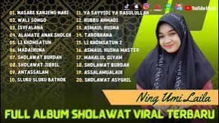 Ning Umi Laila - Nasabe Kanjeng Nabi - Wali Songo - Alamate Anak Sholeh | Sholawat Full Album