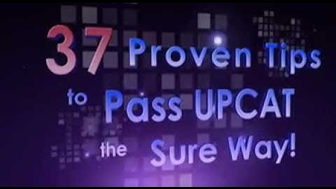 37 Proven Tips to Pass UPCAT the Sure Way! Workshop 2011