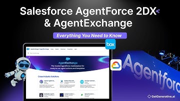 Salesforce AgentForce 2DX & AgentExchange – Everything You Need To Know | GetGenerative.ai