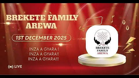 SHIRIN BREKETE FAMILY AREWA 1ST DECEMBER 2025
