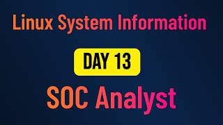 Linux System Information Commands for SOC Analysts | uname, lscpu, df & top (Day 13)