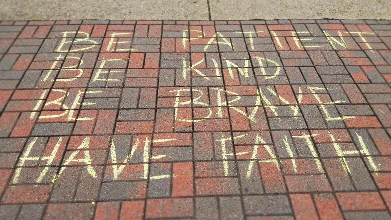 Be Patient. Be Kind. Be Brave. Have Faith. Be Patient. Be Kind. Be Brave. Have Faith.