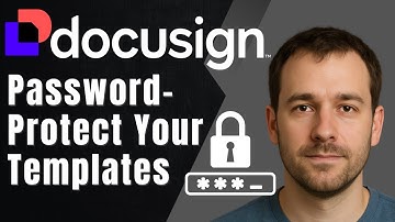 How to Add a Password to DocuSign Templates (Prevent Editing & Protect Content)