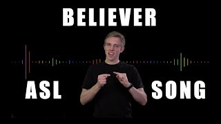 Believer  Sign Language Song  ASL Music  Imagine Dragons