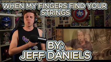 THIS WAS SO HEARTFELT!!!!!!!! Blind reaction to Jeff Daniels - When My Fingers Find Your Strings