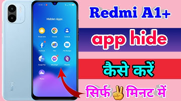 redmi a1 plus app hide, redmi a1 plus app hide kaise kare