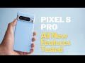 Google Pixel 8 Pro: 30+ New Features &amp; Tips (The First Things To Do)