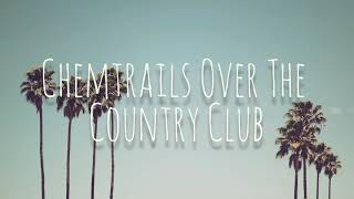 Lana Del Rey - Chemtrails Over The Country Club // Slowed & Reverb