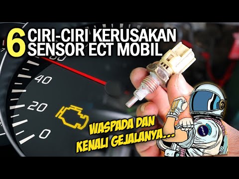 6 Ciri-Ciri Sensor ECT Mobil Rusak - (Engine Coolant Temperature Sensor)