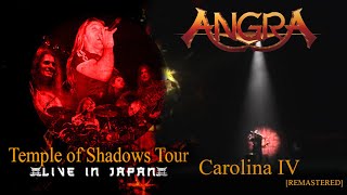 ANGRA - Carolina IV (Live in Japan) | [REMASTERED]