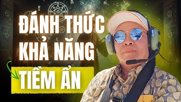 Bí Ẩn Thức Tỉnh Năng Lượng Cảm Xạ – Khai Mở Sức Mạnh Bên Trong | Nguyễn Ngọc Sơn Hướng Dẫn