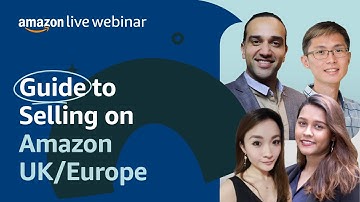 Guide to Selling on Amazon UK/Europe | Seller Education Webinars