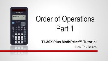 Order of Operations Part 1 | TI-30XPlus MathPrint Calculator | Getting Started Series
