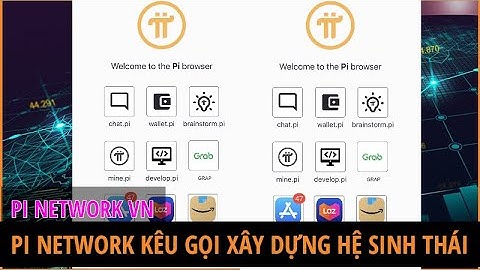 Pi Network kêu gọi xây dựng hệ sinh thái | Pi Network calls to build an ecosystem | PI NETWORK VN