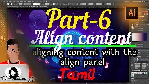 (#6)Align content and use align panel/illustrator beginners tutorial series/tamil.